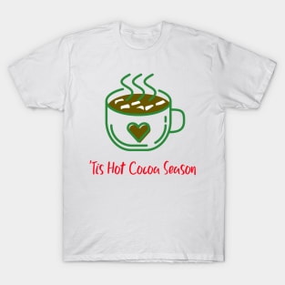 Tis Hot Cocoa Season T-Shirt